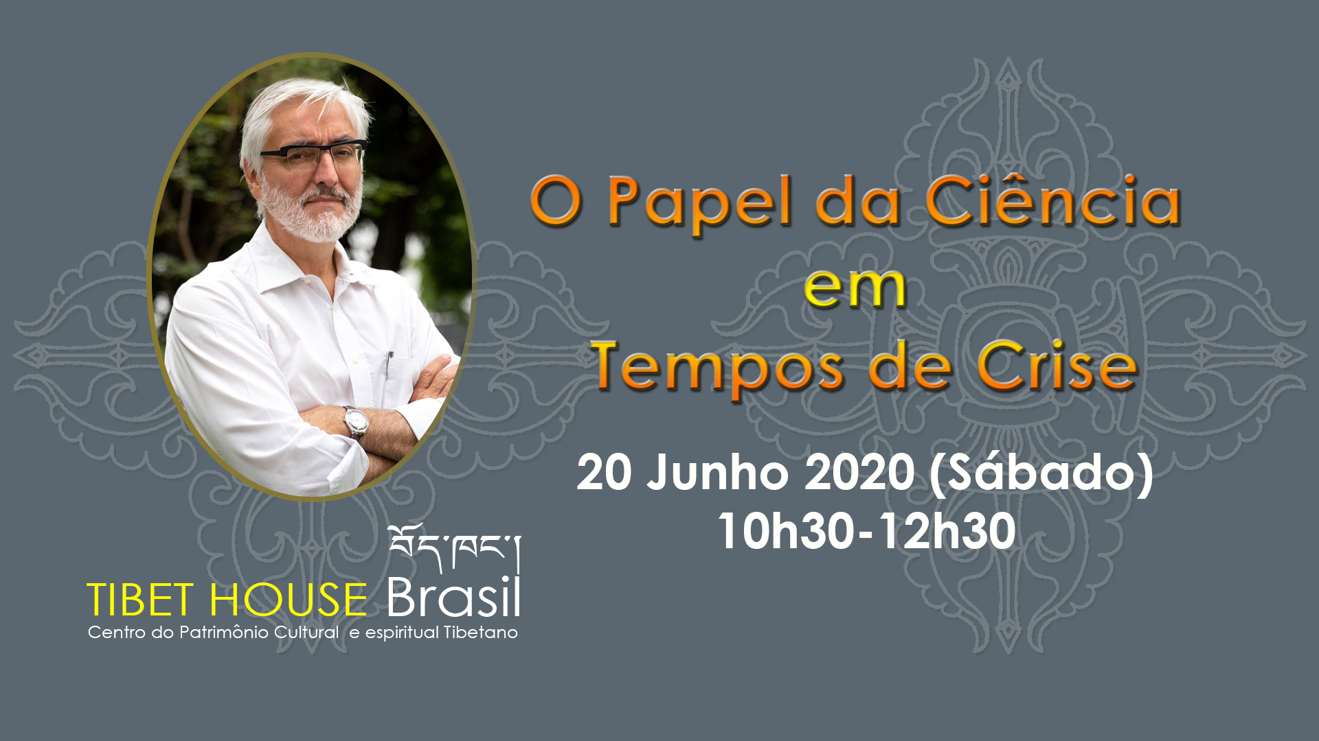 O Papel da Ciência em Tempos de Crise